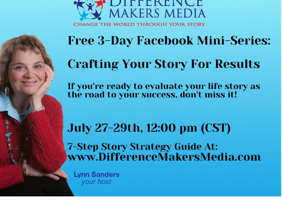 Craft Your Story For Results: Part 3