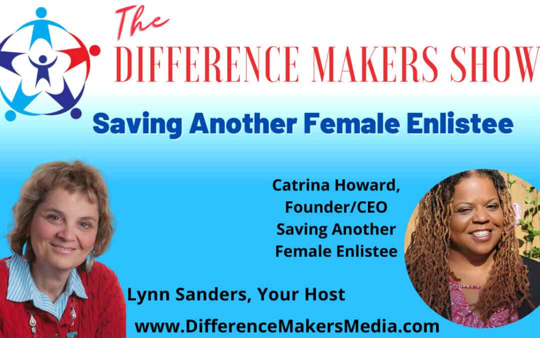 “Saving Another Female Enlistee” – with Catrina Howard