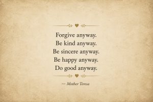 Inspirational quote on forgiveness and kindness by Mother Teresa, emphasizing compassion and positivity.